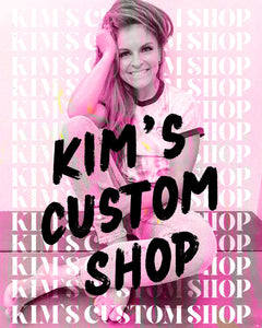 Kim's Custom Shop